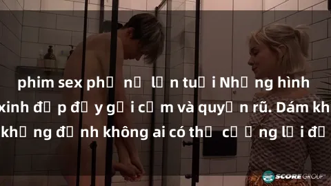 phim sex phụ nữ lớn tuổi Những hình ảnh sex gái Việt xinh đẹp đầy gợi cảm và quyến rũ. Dám khẳng định không ai có thể cưỡng lại được vẻ đẹp của họ.