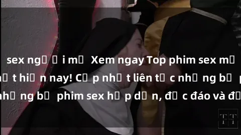 sex người mỹ Xem ngay Top phim sex mới nhất đang hot nhất hiện nay! Cập nhật liên tục những bộ phim sex hấp dẫn, độc đáo và đầy kích thích.